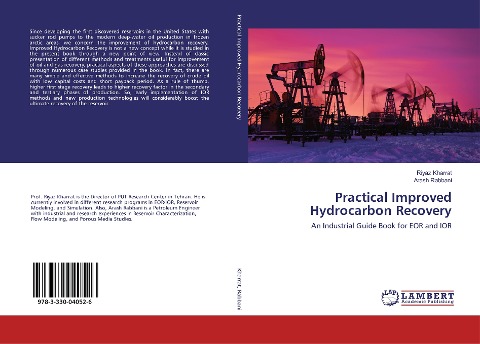 Practical Improved Hydrocarbon Recovery: An Industrial Guide Book for EOR and IOR