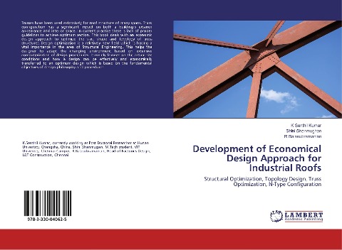 Development of Economical Design Approach for Industrial Roofs: Structural Optimization, Topology Design, Truss Optimization, N-Type Configuration