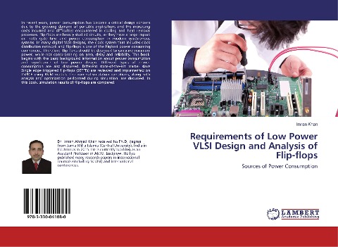 Requirements of Low Power VLSI Design and Analysis of Flip-flops: Sources of Power Consumption