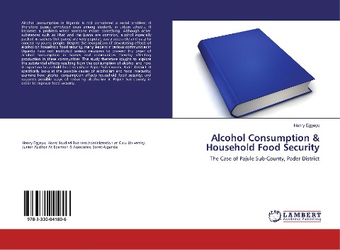 Alcohol Consumption & Household Food Security: The Case of Pajule Sub-County, Pader District