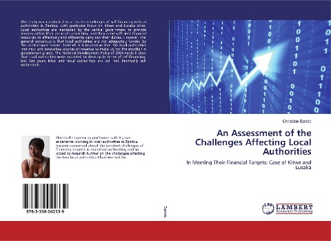 An Assessment of the Challenges Affecting Local Authorities: In Meeting Their Financial Targets: Case of Kitwe and Lusaka