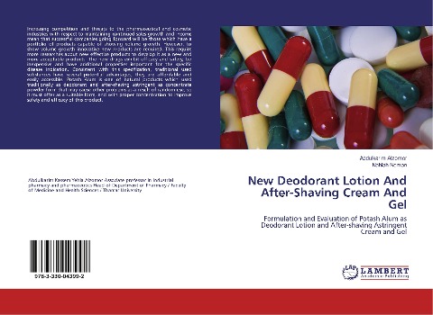 New Deodorant Lotion And After-Shaving Cream And Gel: Formulation and Evaluation of Potash Alum as Deodorant Lotion and After-shaving Astringent Cream and Gel