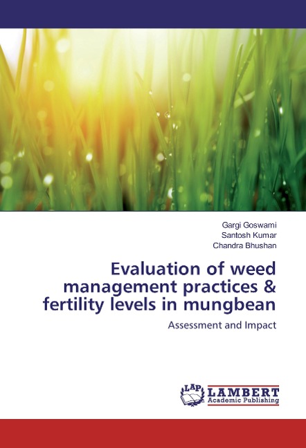 Evaluation of weed management practices & fertility levels in mungbean: Assessment and Impact