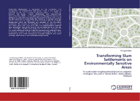 Transforming Slum Settlements on Environmentally Sensitive Areas: To sustainable neighbourhood-based on adaptive strategies: the case of Korea-Sefer, Addis Ababa, Ethiopia