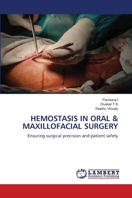 HEMOSTASIS IN ORAL & MAXILLOFACIAL SURGERY: Ensuring surgical precision and patient safety
