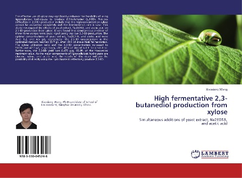 High fermentative 2,3-butanediol production from xylose: Simultaneous additions of yeast extract, Na2EDTA, and acetic acid