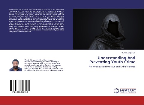 Understanding And Preventing Youth Crime: An Investigation into Gun and Knife Violence