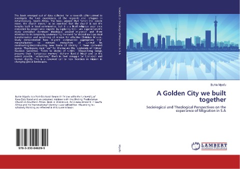 A Golden City we built together: Sociological and Theological Perspectives on the experience of Migration in S.A