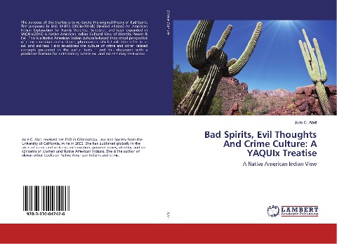 Bad Spirits, Evil Thoughts And Crime Culture: A YAQUIx Treatise: A Native American Indian View