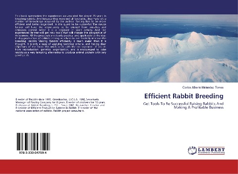Efficient Rabbit Breeding: Get Tools To Be Successful Raising Rabbits And Making A Profitable Business
