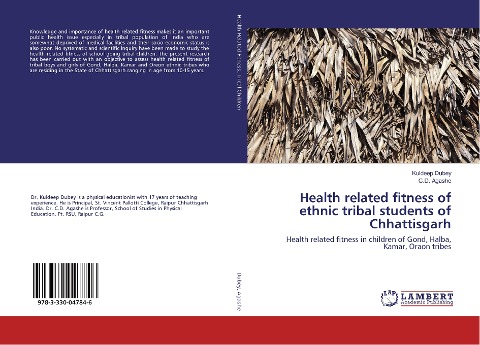 Health related fitness of ethnic tribal students of Chhattisgarh: Health related fitness in children of Gond, Halba, Kamar, Oraon tribes