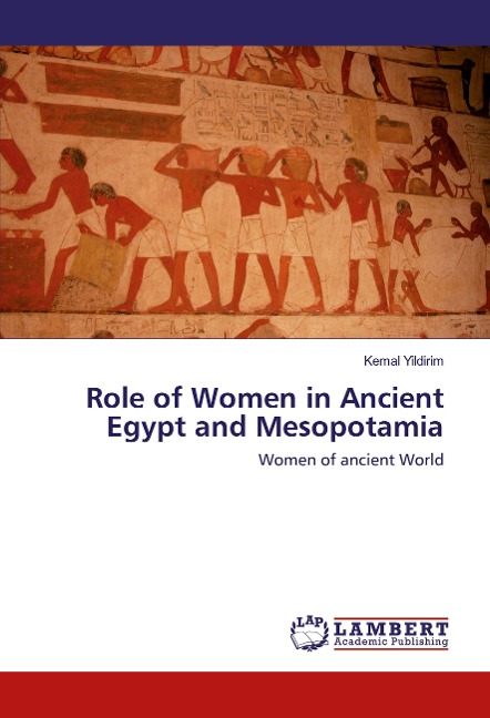Role of Women in Ancient Egypt and Mesopotamia: Women of ancient World