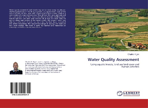 Water Quality Assessment: Using aquatic insects, land use land cover and human activities