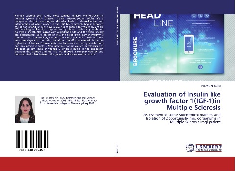 Evaluation of Insulin like growth factor 1(IGF-1)in Multiple Sclerosis: Assessment of some Biochemical markers and Isolation of Opportunistic microorganisms in Multiple Sclerosis Iraqi patient