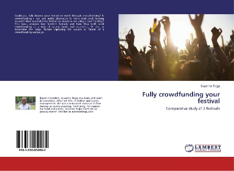 Fully crowdfunding your festival: Comparative study of 2 festivals