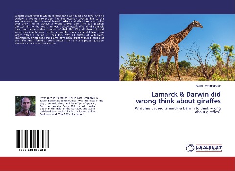 Lamarck & Darwin did wrong think about giraffes: What has caused Lamarck & Darwin to think wrong about giraffes?