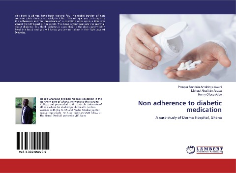 Non adherence to diabetic medication: A case study of Dorma Hospital, Ghana
