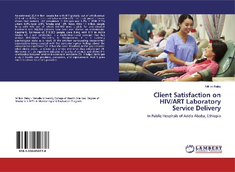 Client Satisfaction on HIV/ART Laboratory Service Delivery: In Public Hospitals of Addis Ababa, Ethiopia