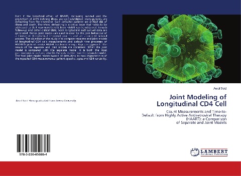 Joint Modeling of Longitudinal CD4 Cell: Count Measurements and Time-to- Default from Highly Active Antiretroviral Therapy (HAART): a Comparison of Separate and Joint Models