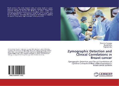 Zymographic Detection and Clinical Correlations in Breast cancer: Zymographic Detection and Clinical Correlations of Cysteine Cathepsin & Matrix Metalloproteise in breast cancer patients