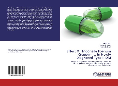 Effect Of Trigonella Foenum Graecum L. In Newly Diagnosed Type II DM: Effect of Trigonella foenum-graecum L seed on blood glucose level and lipid profile in newly diagnosed type II diabetics