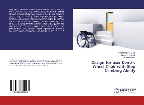 Design for user Centric Wheel Chair with Step Climbing Ability
