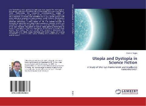 Utopia and Dystopia in Science Fiction: A Study of Shelley's Frankenstein and Bradbury's Fahrenheit 451