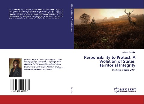 Responsibility to Protect: A Violation of States Territorial Integrity: The Case of Libya 2011