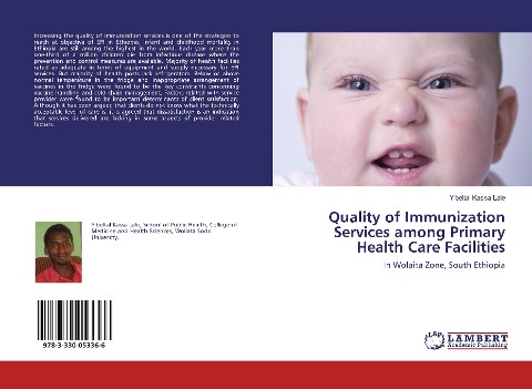 Quality of Immunization Services among Primary Health Care Facilities: In Wolaita Zone, South Ethiopia