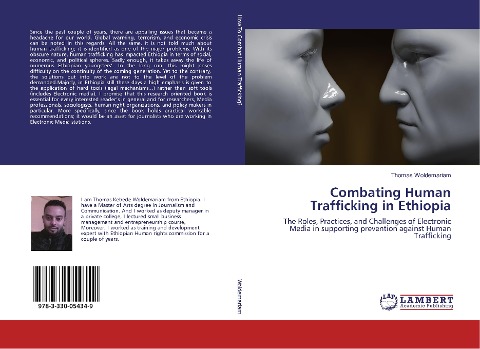 Combating Human Trafficking in Ethiopia: The Roles, Practices, and Challenges of Electronic Media in supporting prevention against Human Trafficking