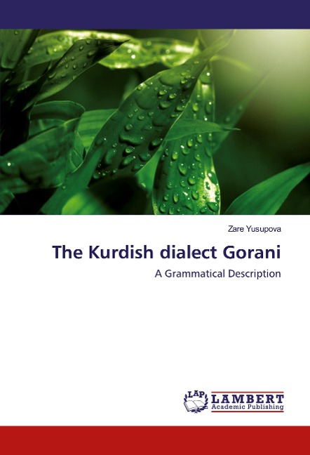 The Kurdish dialect Gorani: A Grammatical Description