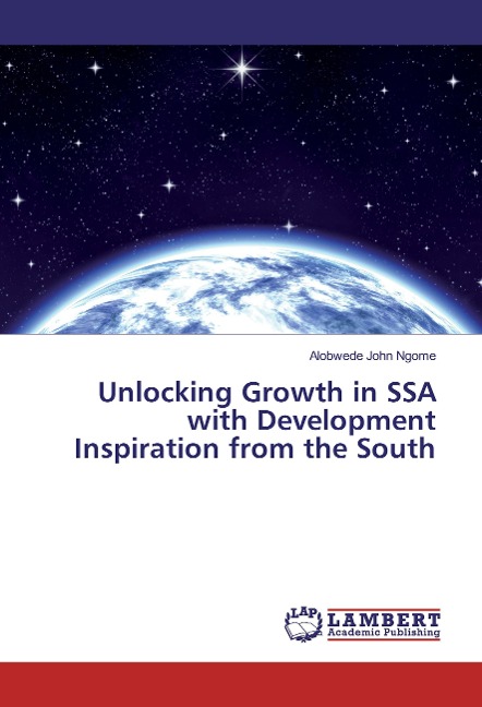 Unlocking Growth in SSA with Development Inspiration from the South