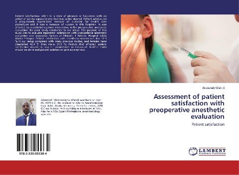 Assessment of patient satisfaction with preoperative anesthetic evaluation: Patient satisfaction