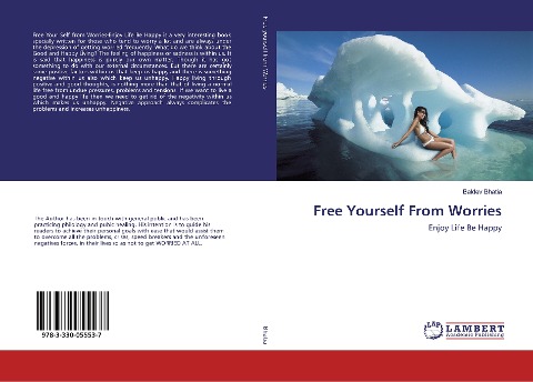 Free Yourself From Worries: Enjoy Life Be Happy