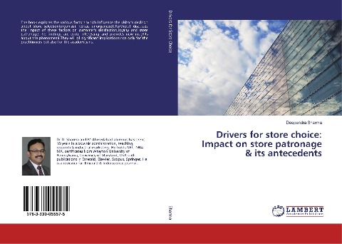 Drivers for store choice: Impact on store patronage & its antecedents