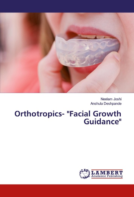Orthotropics- Facial Growth Guidance