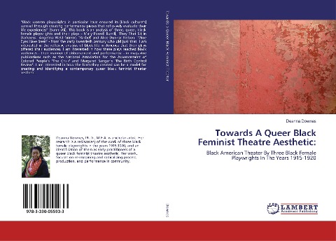 Towards A Queer Black Feminist Theatre Aesthetic:: Black American Theater By Three Black Female Playwrights In The Years 1915-1920