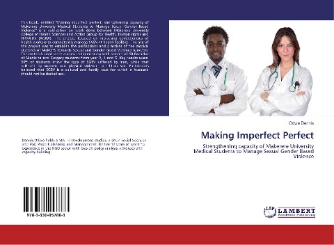 Making Imperfect Perfect: Strengthening capacity of Makerere University Medical Students to Manage Sexual Gender Based Violence