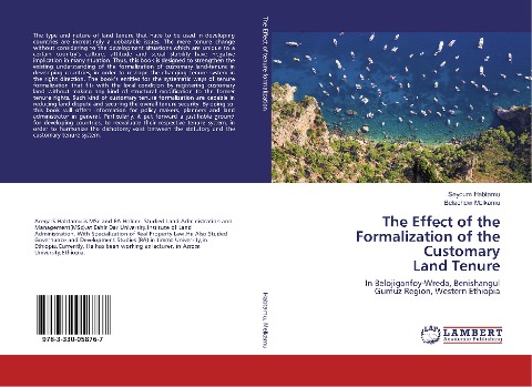 The Effect of the Formalization of the Customary Land Tenure: In Belojiganfoy-Wreda, Benishangul Gumuz Region, Western Ethiopia