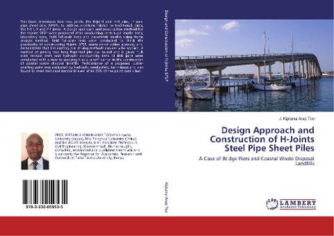 Design Approach and Construction of H-Joints Steel Pipe Sheet Piles: A Case of Bridge Piers and Coastal Waste Disposal Landfills