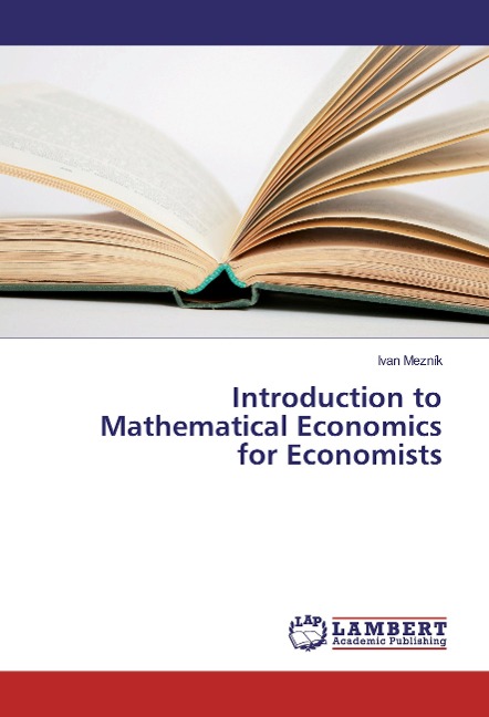 Introduction to Mathematical Economics for Economists