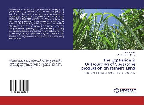 The Expansion & Outsourcing of Sugarcane production on farmers Land: Sugarcane production at the cost of poor farmers