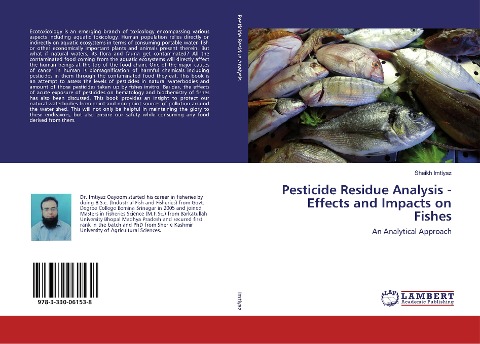 Pesticide Residue Analysis - Effects and Impacts on Fishes: An Analytical Approach