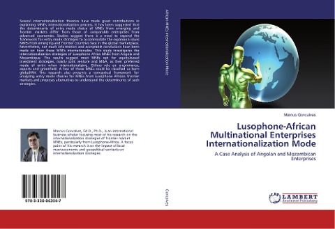 Lusophone-African Multinational Enterprises Internationalization Mode: A Case Analysis of Angolan and Mozambican Enterprises