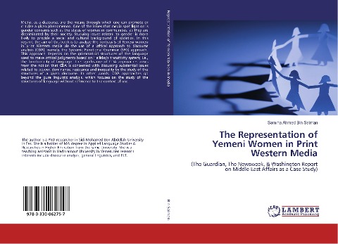 The Representation of Yemeni Women in Print Western Media: (The Guardian, The Newsweek, & Washington Report on Middle East Affairs as a Case Study)