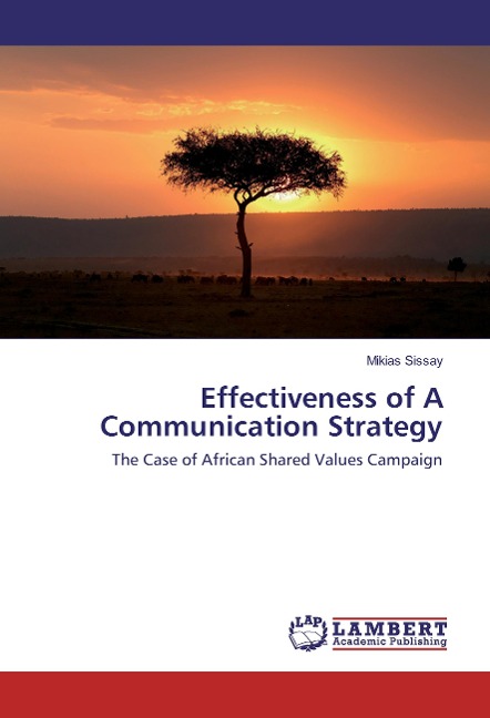 Effectiveness of A Communication Strategy: The Case of African Shared Values Campaign