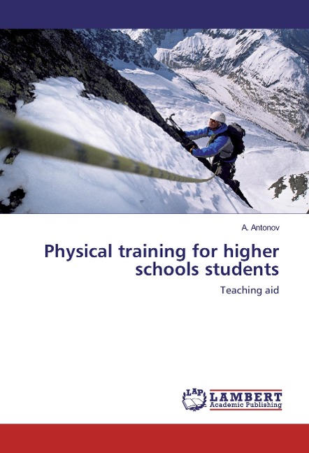 Physical training for higher schools students: Teaching aid