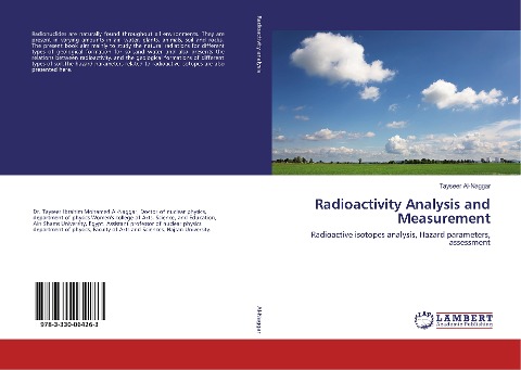 Radioactivity Analysis and Measurement: Radioactive isotopes analysis, Hazard parameters, assessment