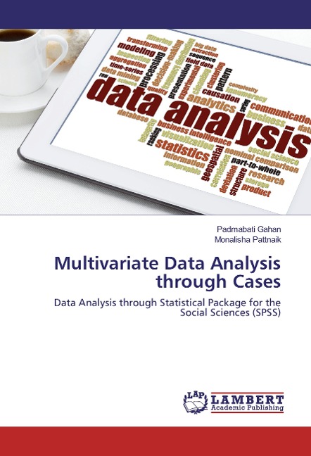 Multivariate Data Analysis through Cases: Data Analysis through Statistical Package for the Social Sciences (SPSS)