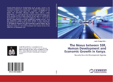 The Nexus between SSR, Human Development and Economic Growth in Kenya.: Security Vis-a-Vis Development Agenda